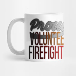 Proud Volunteer Firefighter Firefighting Mug